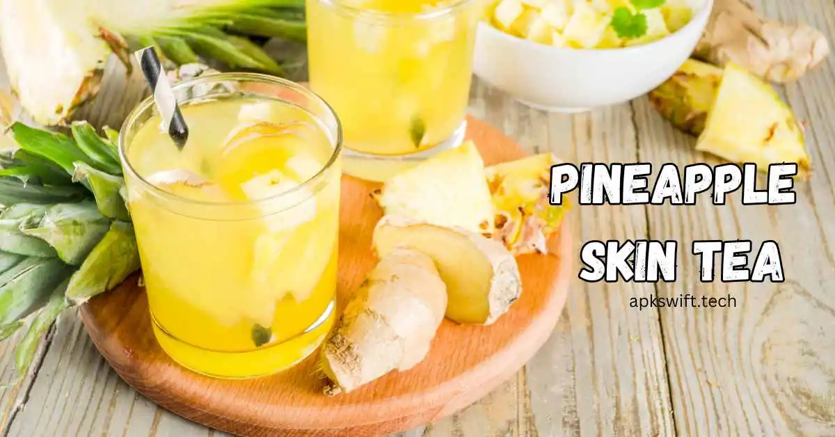 Pineapple Skin Tea
